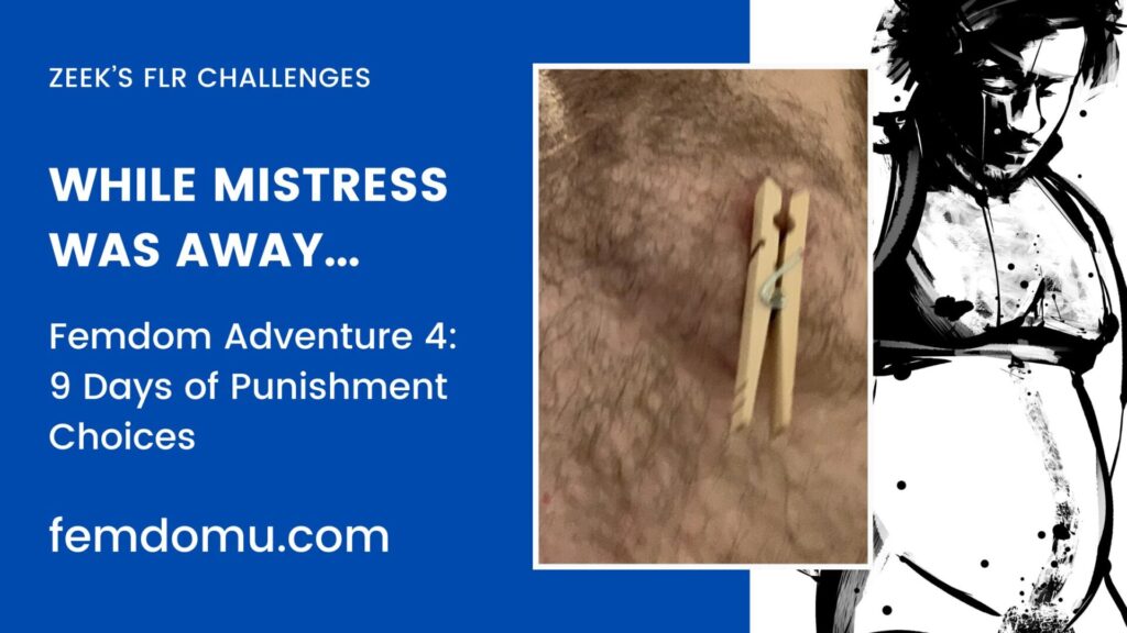 Zeek’s Femdom Adventure 4: Punished for 9 Days Straight