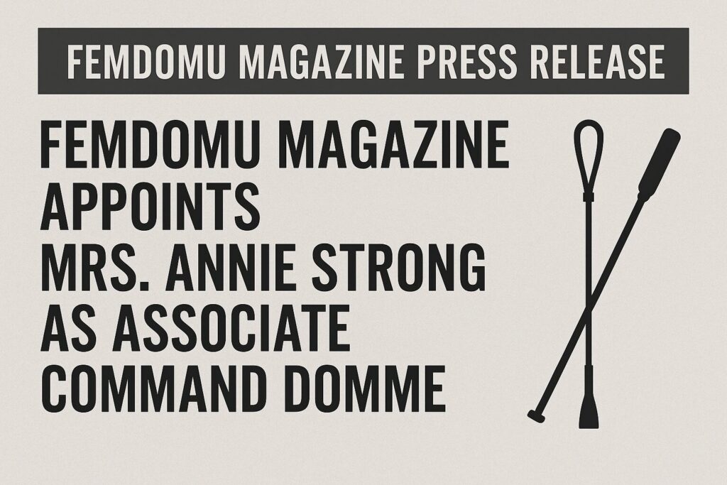 Announcing Associate Command Domme: Mrs. Annie Strong