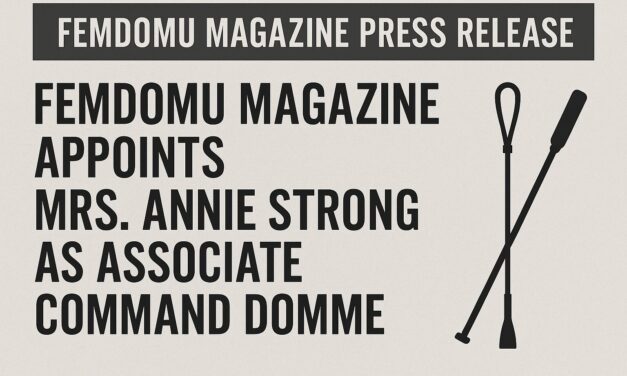 FemdomU Magazine Appoints Mrs. Annie Strong as Associate Command Domme