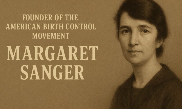 Margaret Sanger’s Radical Defiance