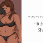 Hitting the Shower – Wendy’s Powertool, Chapter 2