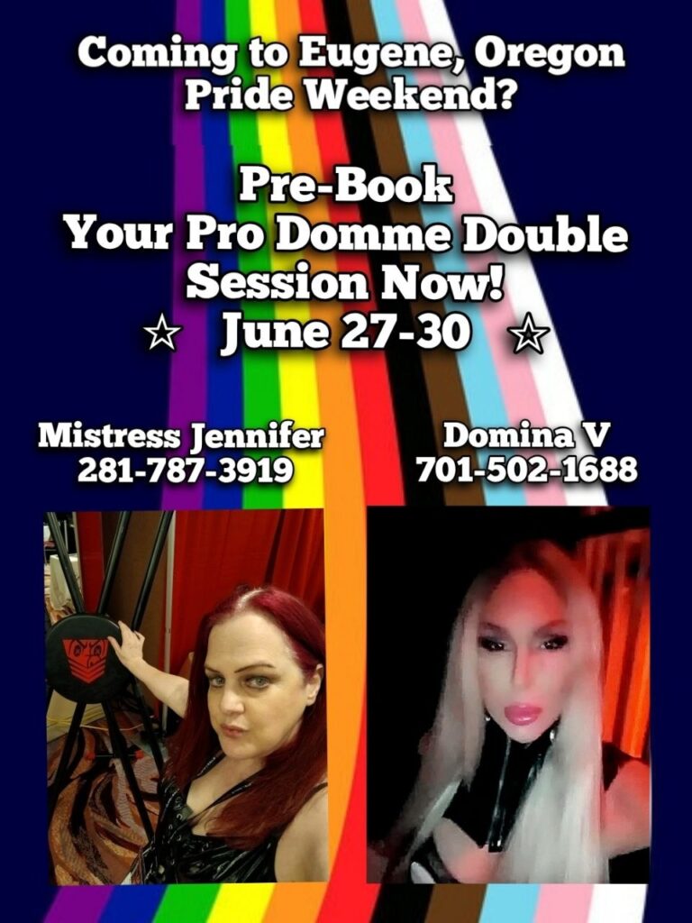 Mistress Jennifer & Domina V in Eugene Oregon for Pride in 2 Days